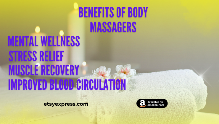 Benefits of Body Massagers